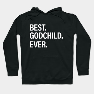 Best Godchild Ever Hoodie